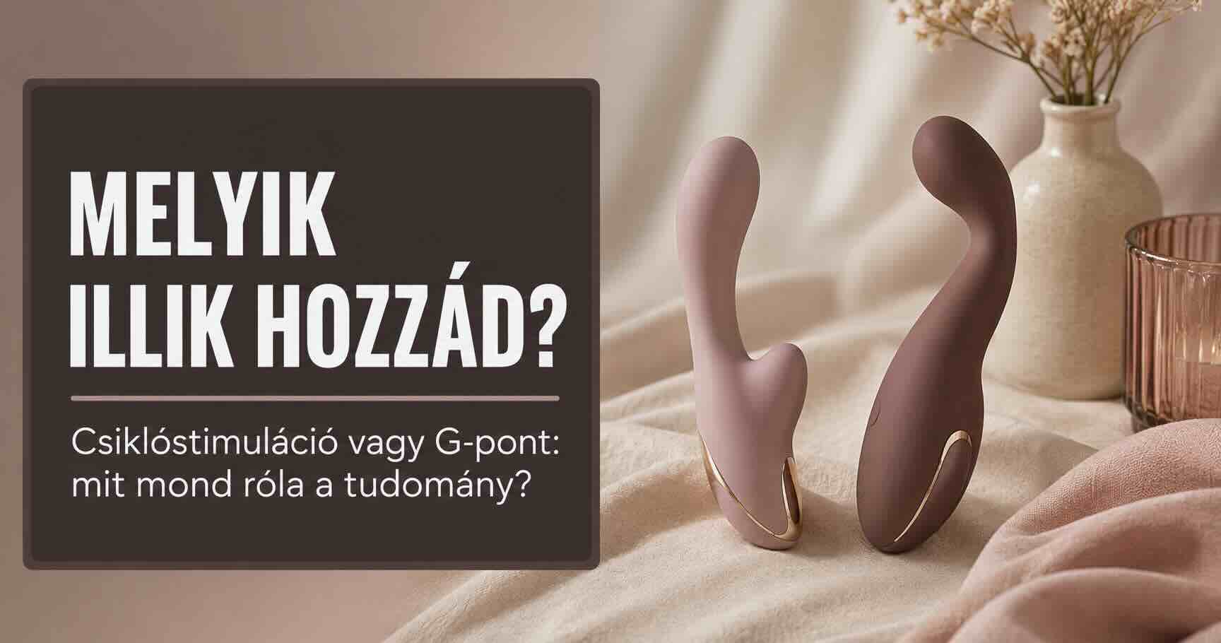 Csiklóstimuláció vagy G-pont stimuláció: mi a különbség, és mit mond róla a tudomány?